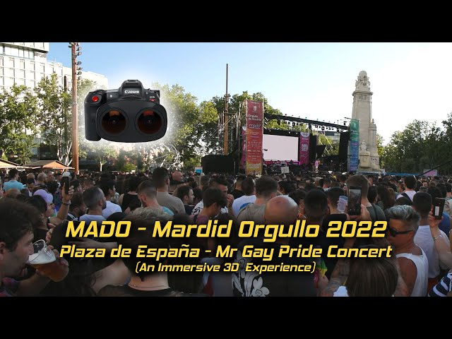 MADO - Madrid Orgullo 2022 - Mr Gay Pride Concert (8K 3D VR180)