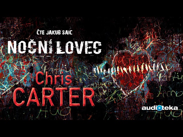 Chris Carter - Noční lovec | Audiokniha