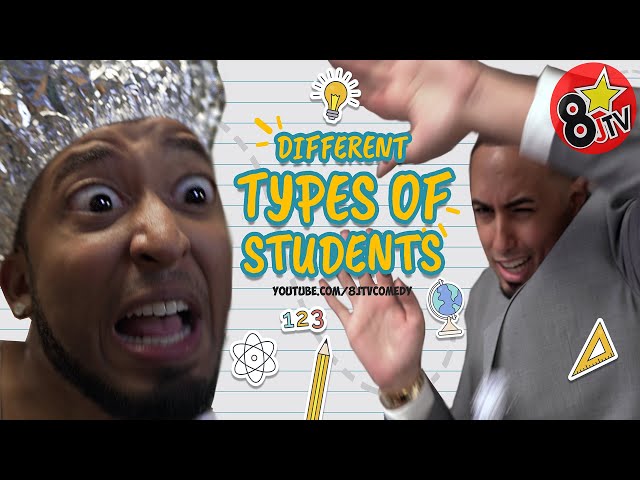 Different Types Of Students (8JTV)