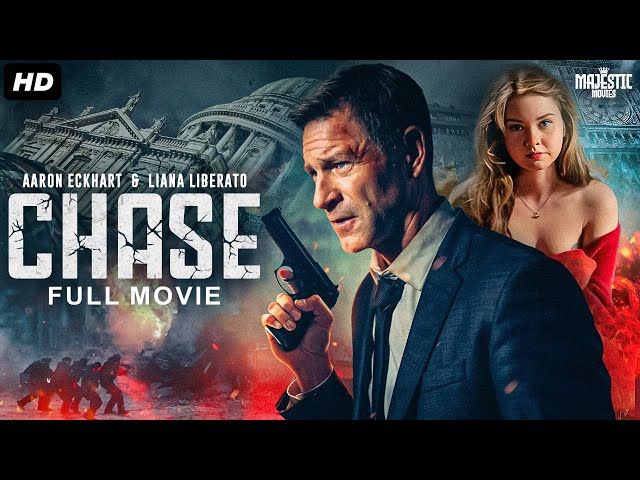 CHASE - Hollywood Action Full Movie | Aaron Eckhart, Liana Liberato | Free Movies | English Movie