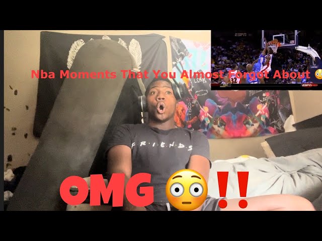 Nba Moments You Almost Forgot Reaction !