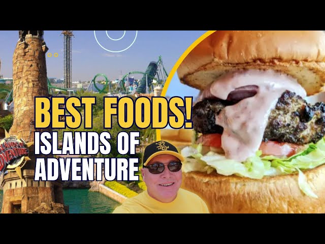 Islands of Adventure's BEST Food Recommendations | Universal Orlando Resort