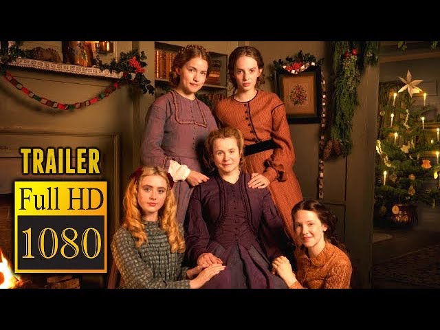 🎥 LITTLE WOMEN (2018) | Full Movie Trailer in Full HD | 1080p