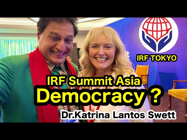 IRF Summit Asia 2024 Tokyo. Asking for Democracy ? Religious Freedom ? by Humayun Mughal