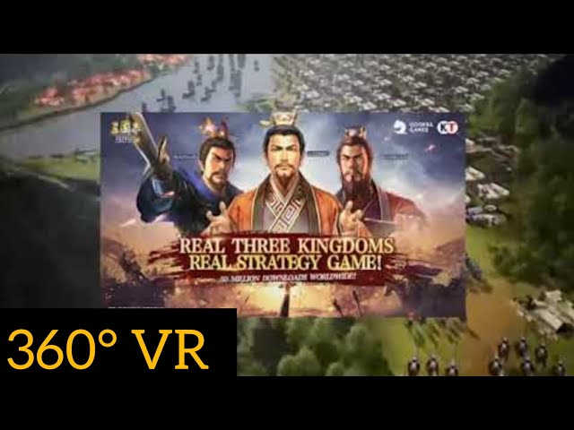 Three Kingdoms Tactics  Licensed by KOEI【三国志战略版】【三國志戰略版】 360 VR