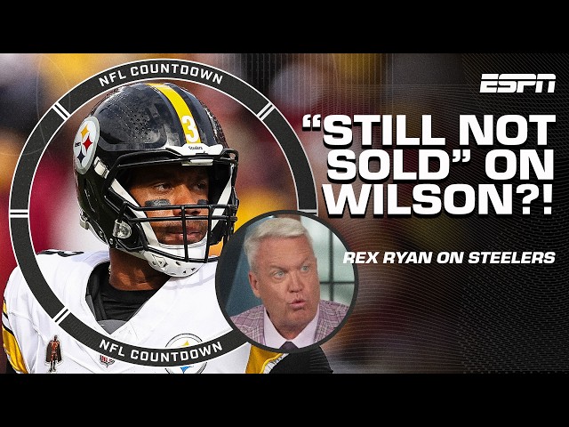 Rex Ryan 'STILL NOT SOLD' on Russell Wilson at Steelers 👀 Super Bowl contenders? | NFL Countdown