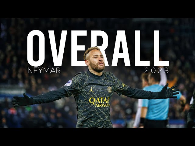 Neymar Jr ● Overall 2023