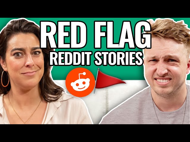 The Reddest Red Flag Stories | Reading Reddit Stories