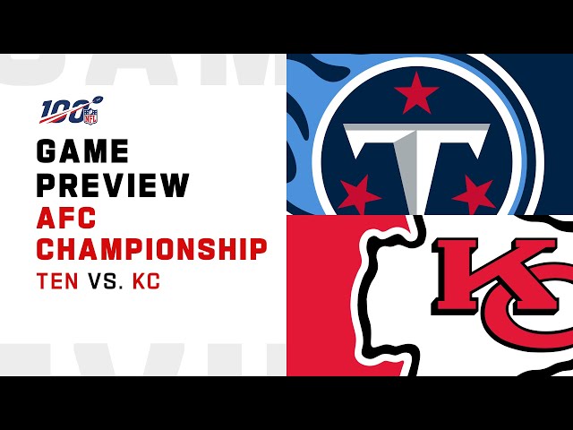 Tennessee Titans vs Kansas City Chiefs AFC Championship Preview