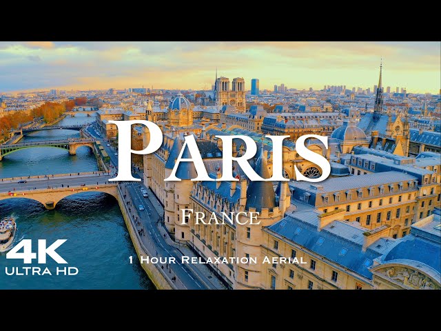 [4K] PARIS 2024 🇫🇷 1 Hour Aerial Drone Relaxation Film UHD | FRANCE