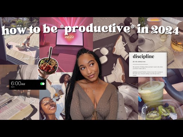 HOW TO BE PRODUCTIVE IN 2024| tips for discipline, saving $$, increasing productivity, & staying fit