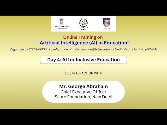 Day 4:  AI for Inclusive Education | Online Training on “Artificial Intelligence (AI) in Education”