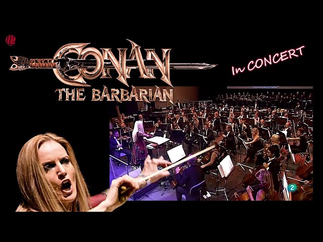 CONAN THE BARBARIAN - 2017 CONCERT (Live) - EIMEAR NOONE conducts BASIL POLEDOURIS - Film Music