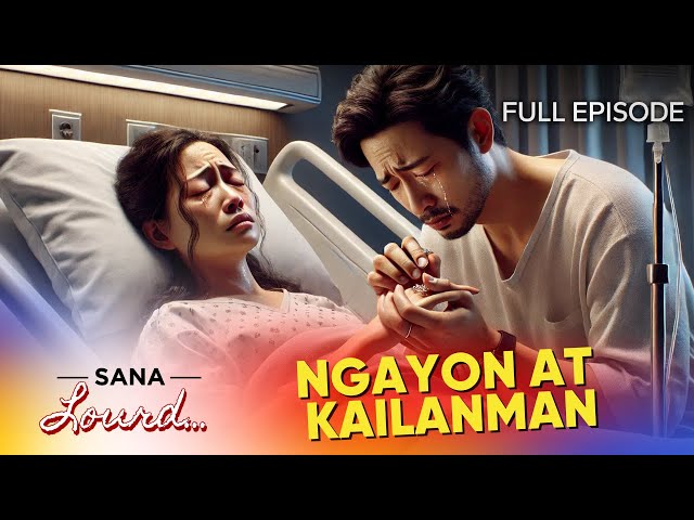 Sana Lourd - Kasalan sa gitna ng taning sa buhay | Full Episode