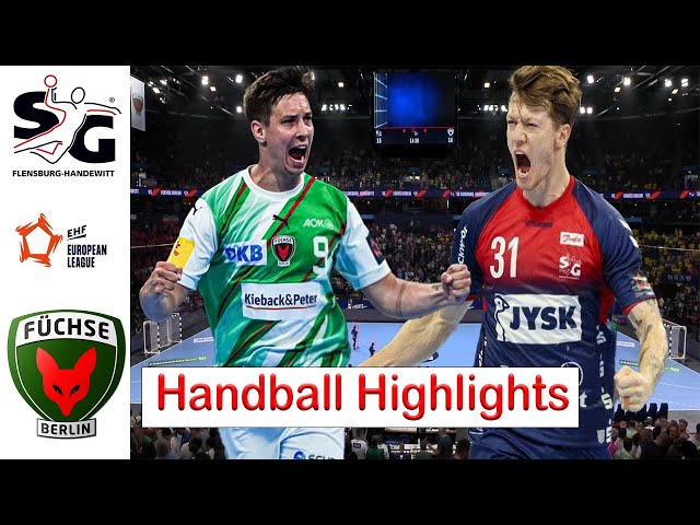 SG Flensburg Handewitt - Füchse Berlin Handball Highlights Final EHF European League Men 2024