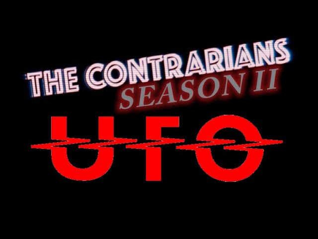 The Contrarians - Episode 17: UFO "No Place To Run"