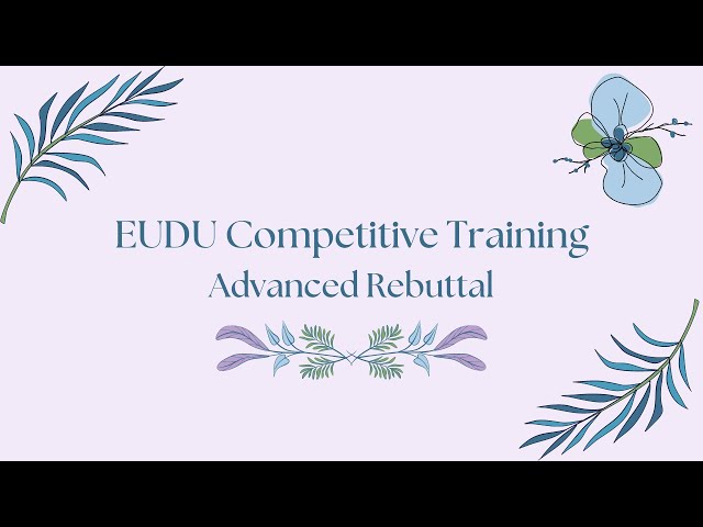 EUDU CT: Advanced Rebuttal