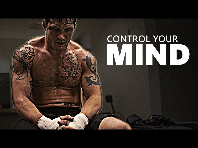 CONTROL YOUR MIND, AND CHANGE YOUR LIFE - MOTIVATIONAL SPEECH