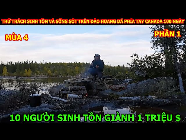 Thử Thách Sinh Tồn Và Sống Sót Trên Đảo Hoang Dã Phía Tây Canada P1 | Review Giải Trí Cuộc Sống