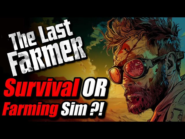 This Indie Survival Game Has a Serious Problem - The Last Farmer (Review)