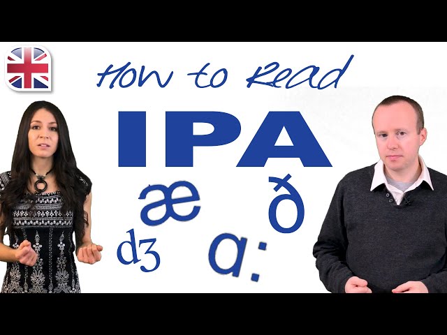 How to Read IPA - Learn How Using IPA Can Improve Your Pronunciation