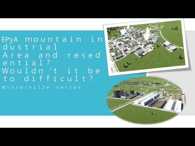 City skylines 2 SBS-EP3 A mountain industrial and residential? Wouldn't it be too difficult?(Thoma)