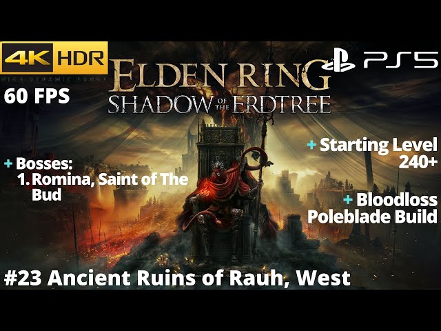 Shadow of The Erdtree (PS5) - #23 Ancient Ruins of Rauh, West WALKTHROUGH No Commentary