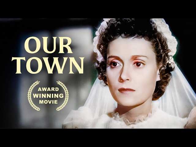 Our Town | Classic Film in Color