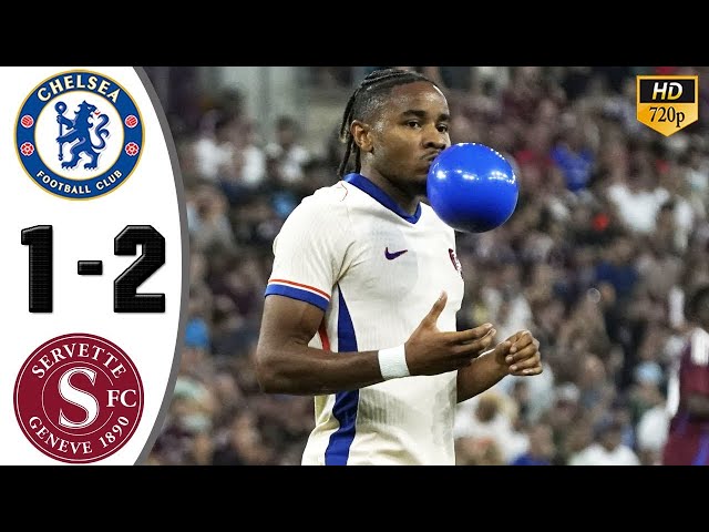 Chelsea vs Servette 1-2 All Goals & Highlights 2024 HD