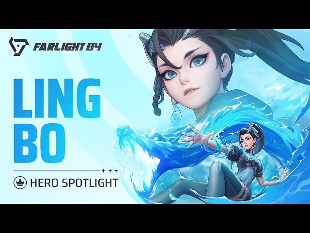 Ling Bo: HOW TO PLAY - Hero Spotlight | Farlight 84