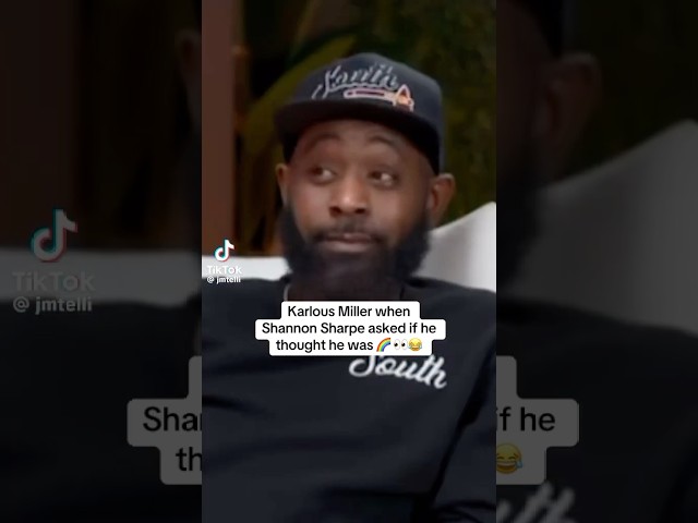 Shannon sharpe don’t play ask karlous miller