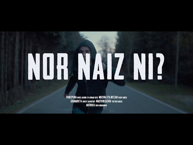 REBEL NOISE - Nor Naiz Ni? (Bideoklipa)