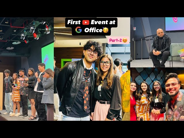 YOUTUBE Event at GOOGLE Office😍💕| PART-2💗 | ft. GAMERFLEET, RACHITROO, THE PAAYAL JAIN, B Praak🥳