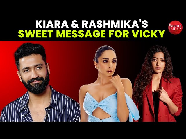 Kiara Advani reveals how Vicky Kaushal reacted to Ashwatthama being shelved | Rashmika Mandanna