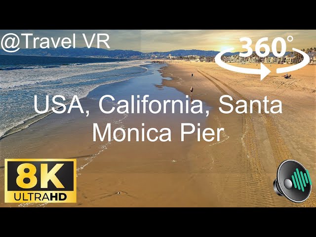 USA, California, Santa Monica Pier - Best Apple VisionPro/Quest 3 Travel 8K 360 VR Experience