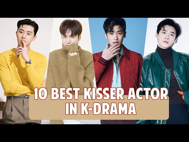 10 Best Kisser Actor in K-Drama