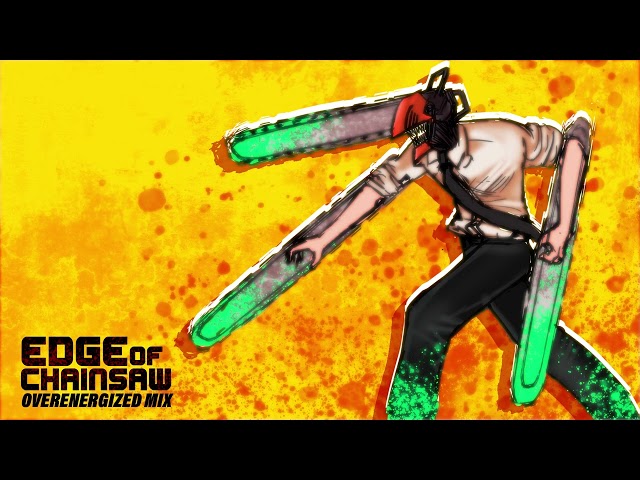 Edge Of Chainsaw Remix Breakcore - CHAINSAW MAN