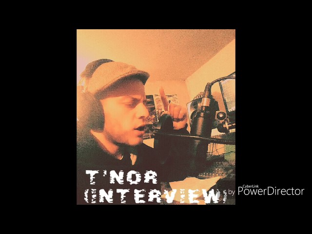 T'NOR (interview) big up anfalsh casey