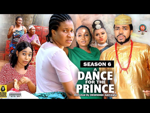 A DANCE FOR THE PRINCE  (SEASON 6) {TRENDING NEW MOVIE} - 2022 LATEST NIGERIAN NOLLYWOOD MOVIES