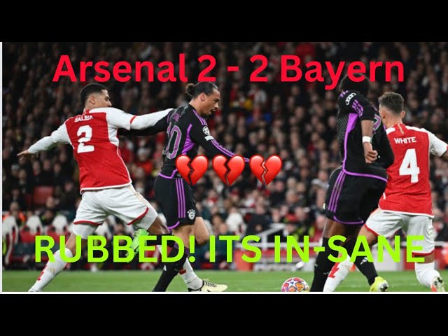 Arsenal ROBBED on Broad Day Light | Arsenal 2 - 2 Bayern Munich | Live at The Emirates!