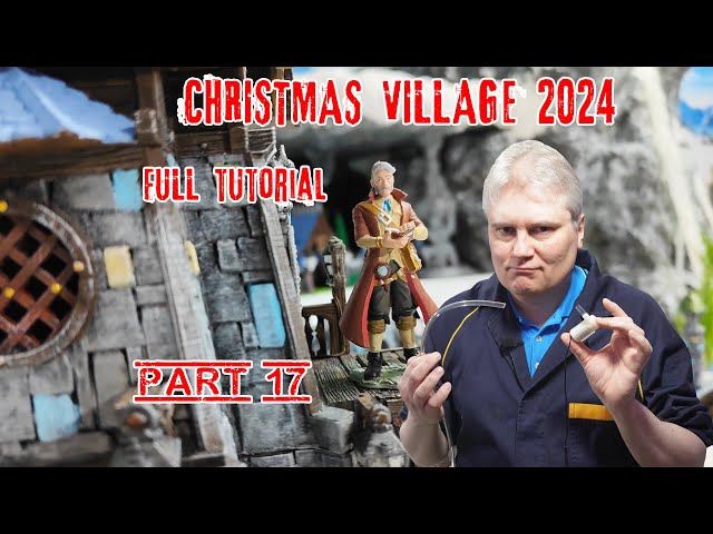 Christmas Village Tutorial 2024 - Part 17