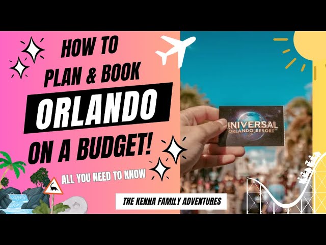 Ultimate Guide to Budget-Friendly Orlando Vacation Planning