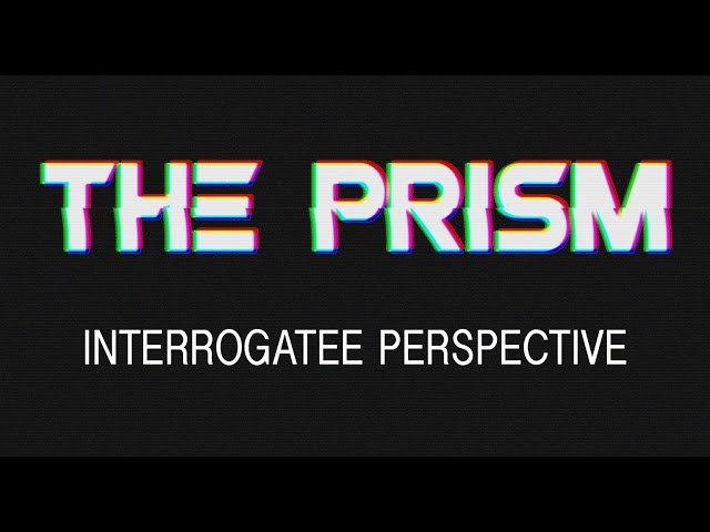 The Prism - Interrogatee