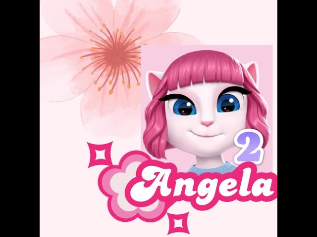 My talking Angela🎀🌸✨👗