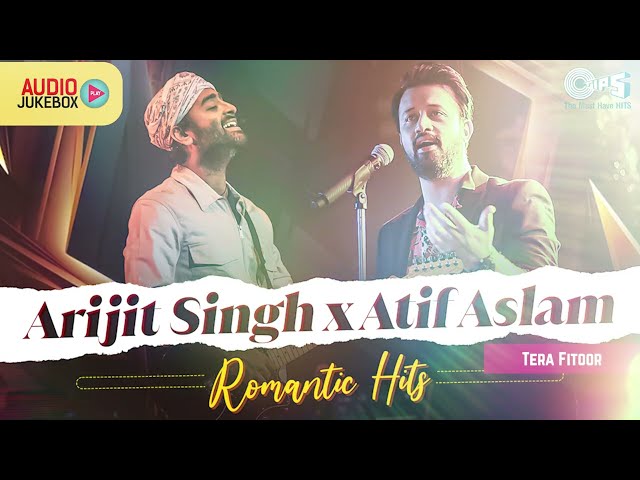 Best Of Arjit and Atif Aslam Classic Hits | Mix Hit Bollywood Songs Playlist | Hindi Songs