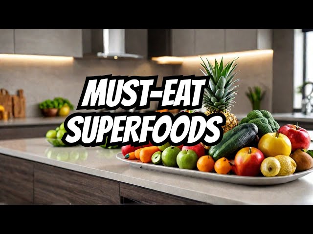 Top 20 Superfoods You NEED to Try (2024)