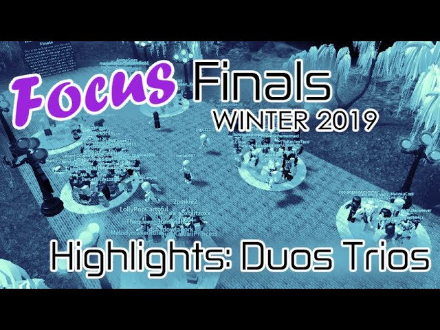 Focus Finals Winter 2019 - Duos Trios Highlights