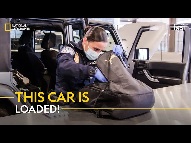 This Car is Loaded! | To Catch a Smuggler | हिन्दी | Full Episode | S3 - E16 | National Geographic