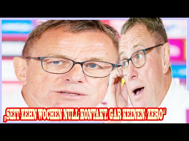 „Seit zehn Wochen null Kontakt. Gar keinen. Zero“Vetternwirtschaft? Rangnick tobt–Vertrauter wackelt