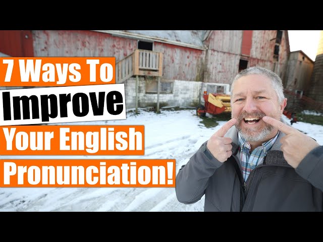 7 Ways To Improve Your English Pronunciation